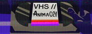 VHS // Anima 021