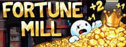 GAME: Fortune Mill