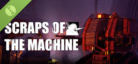 Scraps Of The Machine Demo