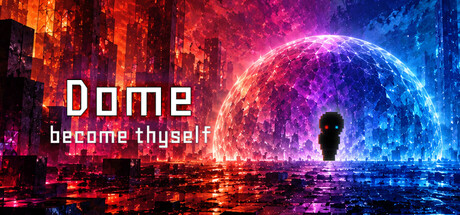 Dome: Become Thyself header art