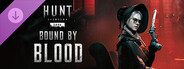 DLC: Hunt: Showdown 1896 - Bound by Blood