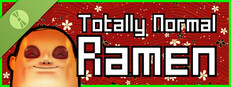 Totally Normal Ramen Demo
