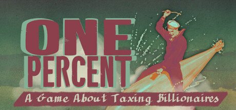 One Percent - Game About Taxing Billionaires