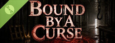 Bound By A Curse Demo