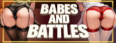Babes and Battles