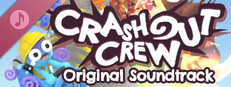 Crashout Crew - Original Soundtrack