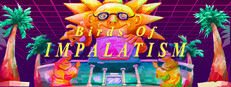 Birds of Impalatism