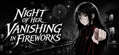 Night of her vanishing in fireworks