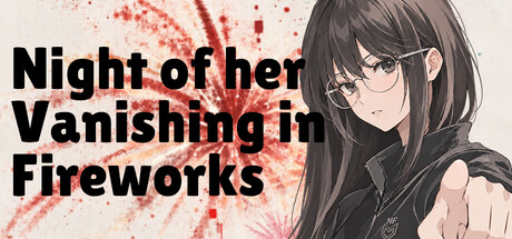Night of her vanishing in fireworks