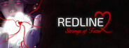 REDLINE — Strings of Fate