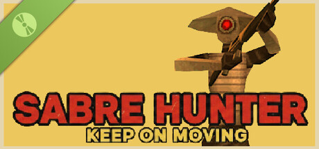Sabre Hunter: Keep On Moving Demo