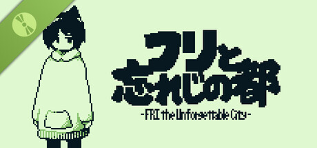 フリと忘れじの都 -FRI the Unforgettable City- Demo header