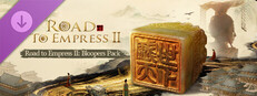Road to Empress II: Bloopers Pack