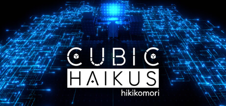 Cubic Haikus - hikikomori