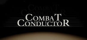 Combat Conductor