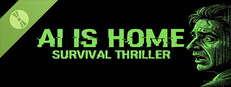 AI is Home - Survival Thriller Demo