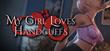 My Girl Loves Handcuffs