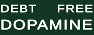 Debt Free Dopamine