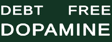 Debt Free Dopamine
