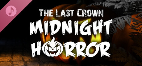 Обложка The Last Crown: Midnight Horror Soundtrack