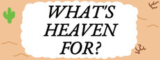 What's Heaven For? cover