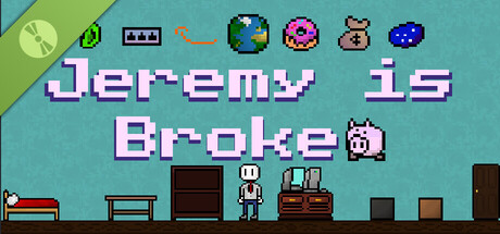 Jeremy is Broke Demo