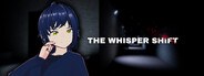 The Whisper Shift