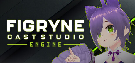 Figryne Cast Studio Engine