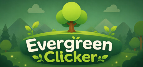 Evergreen Clicker header art