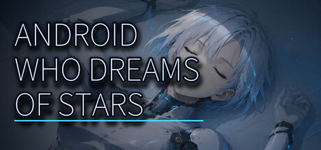 Android Who Dreams of Stars