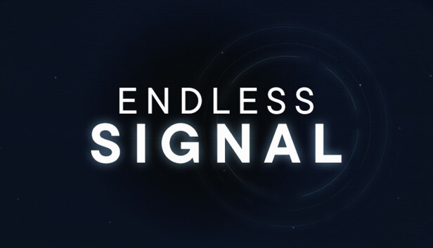 ENDLESS SIGNAL