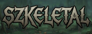SZKELETAL: Estrogen Dracul's Potato Hunger