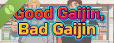 Good Gaijin, Bad Gaijin Demo