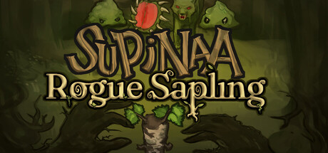 Supinaa: Rogue Sapling