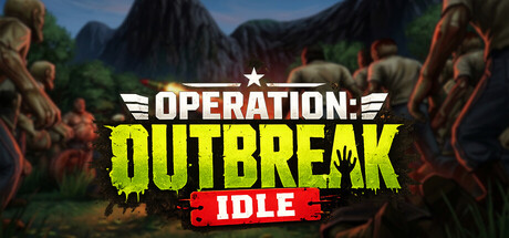 Operation: Outbreak Idle
