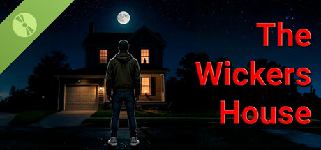 The Wickers House Demo