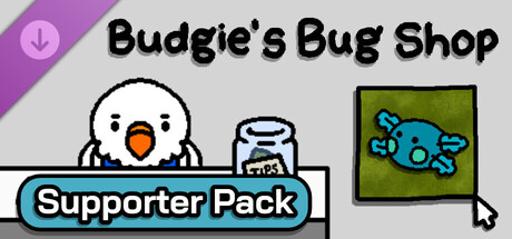 Budgie's Bug Shop - Supporter Pack