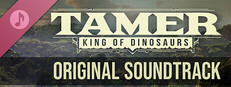Tamer: King of Dinosaurs Soundtrack