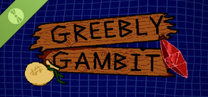 Greebly Gambit Demo