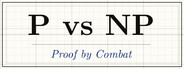P vs NP: Proof by Combat