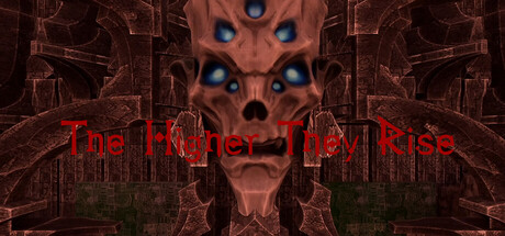 The Higher They Rise