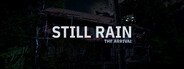 Still Rain: The Arrival