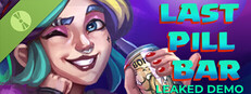 [Bober Bros] Last Pill Bar LEAKED Demo