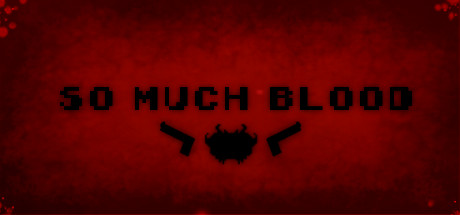 So Much Blood banner image