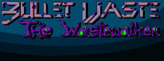 Bullet Waste: The Wastewalker cover