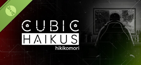 Cubic Haikus: Hikikomori Demo