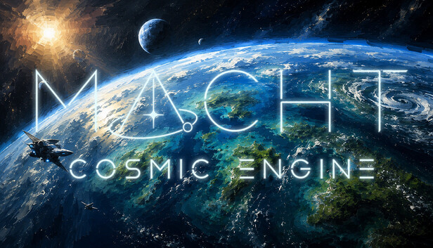 Macht: Cosmic Engine