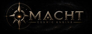 Macht: Cosmic Engine