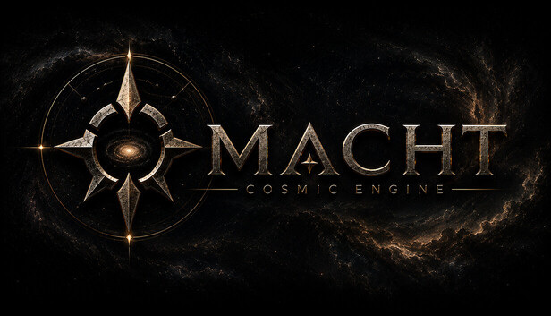 Macht: Cosmic Engine