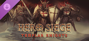 Hero Siege - Templar Knights (Skin)